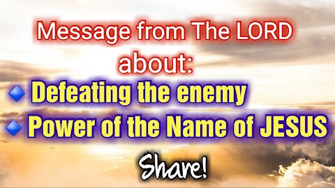 Prophetic Message *Enemy is defeated in the Name of JESUS * GOD gave me these words yesterday *Share