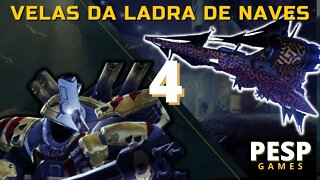 Destiny 2 - Velas da Ladra de Naves (Etapa: 27 - 33)