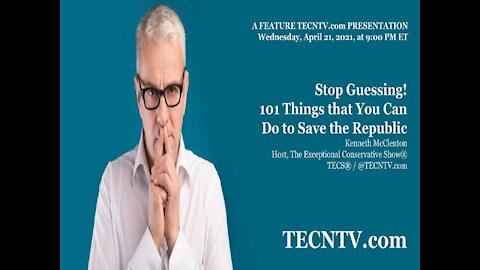 TECNTV.com / Stop Guessing! 101 Things that You Can Do to Save the Republic Part 1