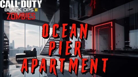 Call of Duty BO3 Ocean Pier Apartment custom zombies map