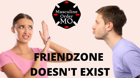 The FriendZone Don't Exist