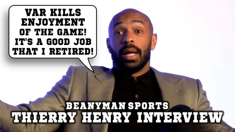 'VAR KILLS enjoyment of the game! It's a good job that I retired!' | Thierry Henry