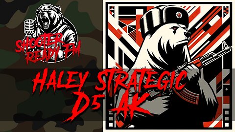 Haley Strategic D5 AK