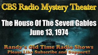 CBS Radio Mystery Theater The House Of The Seven Gables June 13, 1974