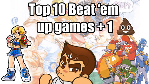 My 10 best arcade beat 'em ups and 1 not so best.