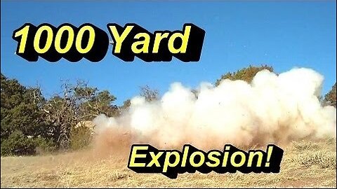 1000 Yards Crazy Explosion!