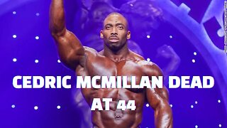 Pro Bodybuilder Cedric McMillan Dead at 44 - PLEASE LISTEN TO MY MESSAGE!