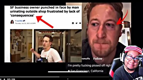 Business owner punched in the face by homeless drunk in San Francisco! My thoughts!