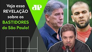 EXCLUSIVO! "A diretoria do São Paulo ACHA que o Daniel Alves..." OLHA essa REVELAÇÃO!