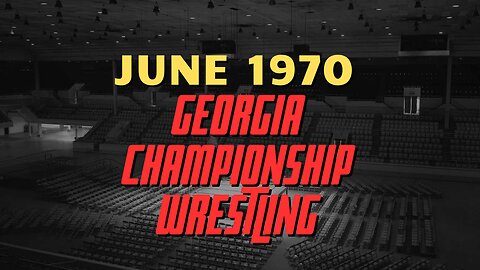 Georgia Championship Wrestling - June 1970