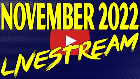 🔴November 2022 Livestream