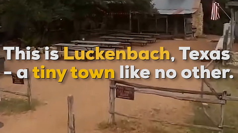 Luckenbach, Texas is a Must-Vist Texas Town
