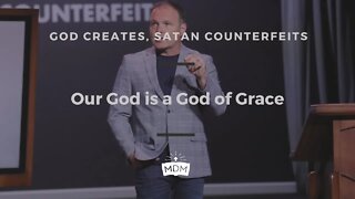 Our God is a God of Grace