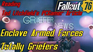 Fallout 76 Griefer News PC Gamer Reports On Toxic Enclave Armed Forces Griefing Role Players