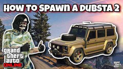 GTA Online - How To Spawn A Dubsta 2 (And Keep It)