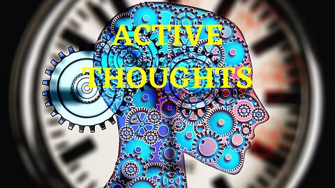 The Ego Eraser: Active Thoughts Part 1