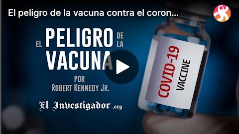 El peligro de la vacuna contra el coronavirus, por Robert F. Kennedy Jr.