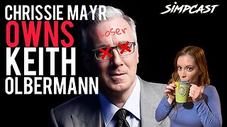 Chrissie Mayr OWNS Keith Olbermann! Melonie Mac & SimpCast Reacts to Former ESPN Anchor's Meltdown!