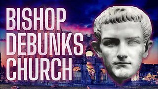 Bishop Debunks Church Origins 200 Years Ago!