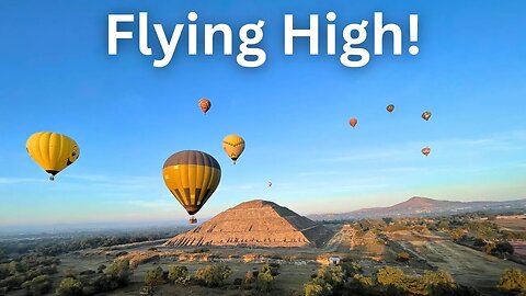 Flying High over the pyramids in Mexico! (Teotihuacan)