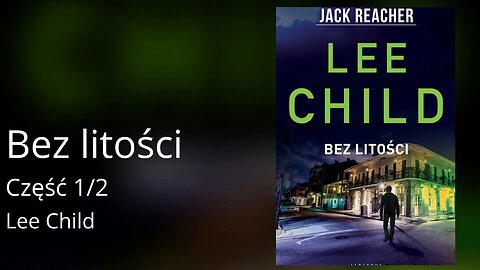 Bez litości Część 1/2, Cykl: Jack Reacher (tom 10) - Lee Child Audiobook PL