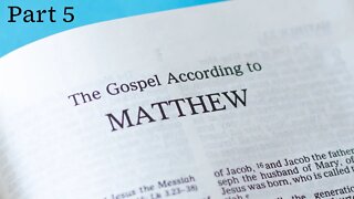 The Gospel of Matthew Examined (Part 5) - Christopher Enoch