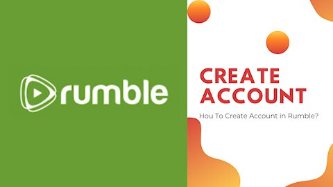 HOW TO CREATE RUMBLE ACCOUNT