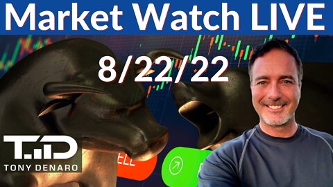 Market Watch LIVE - 8/22/22 | Tony Denaro | Day Trading Live