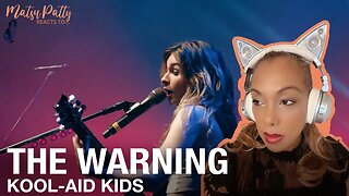 The Warning - Kool-Aid Kids | Reaction