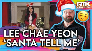 LEE CHAE YEON (이채연) - 'Santa Tell Me' (Reaction)