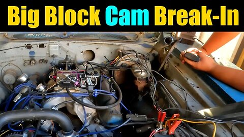 Breaking In A Hydraulic Flat Tappet Camshaft On A Big Block Mopar | 1973 Dodge Charger 361 Build |
