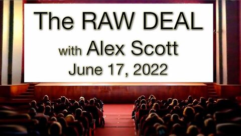 The Raw Deal (17 June 2022) with Alex Scott