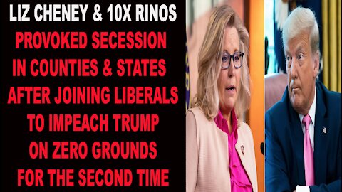 Ep.264 | LIZ CHENEY & RINOS PROVOKED SECESSION BETWEEN COUNTIES & STATES AFTER IMPEACHING TRUMP #2