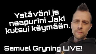 Samuel Gryning LIVE - Naapurini Jaki