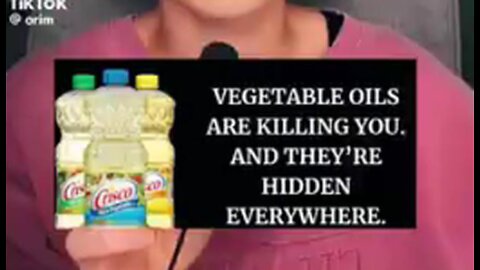 VEGETABLE OILS ARE KILLING US