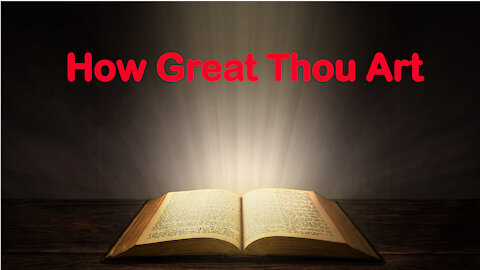 How Great Thou Art