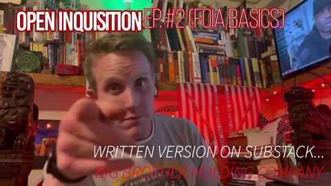 "How to do a Freedom of Information Act (FOIA) Request" | Open Inquisition #2