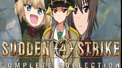 Sudden Strike 4 Complete Edition - Girls Und Panzer || Screwing Around