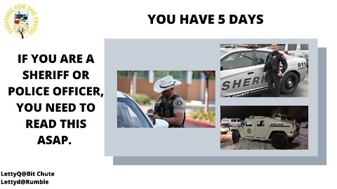 IMPORTANT MESSAGE TO THE SHERIFFS AND POLICE OFFICERS - DEADLINE IS 5 DAYS AWAY!