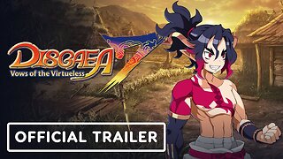 Disgaea 7: Vows of the Virtueless - Official Launch Trailer