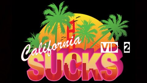 The California SUCKS Vlogs - Vid 2 - Lancaster, Malibu Madness & Crazy Mountain Fucks