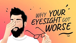 Why You Are Nearsighted | Endmyopia | Jake Steiner