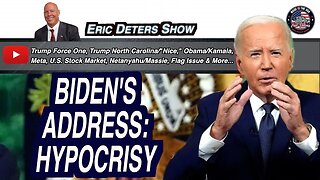 Biden's Address: Hypocrisy | Eric Deters Show