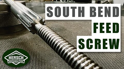 South Bend Lathe Feed Screw - Acme Threads & Involute Gears!