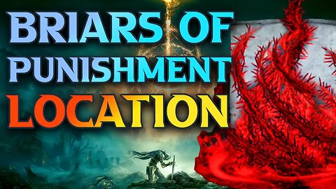 Briars Of Punishment Sorcery Location