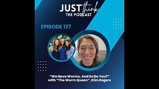 Episode 127: "We have worms, and so do you?" with Kim Rogers, "The Worm Queen"