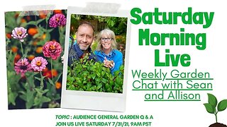 ☕ Saturday Morning LIVE Garden Chat - General Garden Q&A ☕