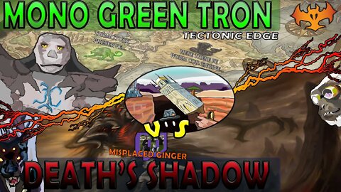 Mono Green Tron VS Death's Shadow｜Playing Twitch Streamer MisplacedGinger! ｜Magic The Gathering Online Modern League Match