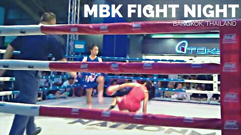 MBK Fight Girls Thai BOX in Bangkok, THAILAND