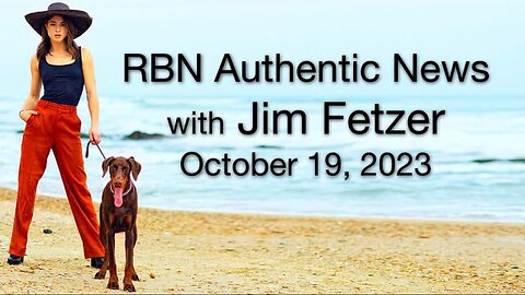 RBN Authentic News (19 October 2023)